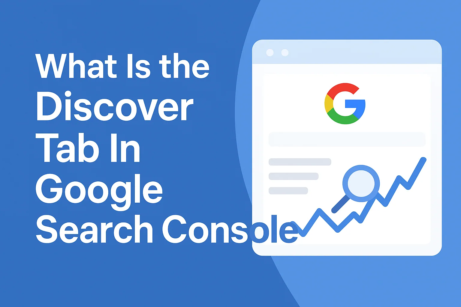 What Is The Discover Tab In Google Search Console?
